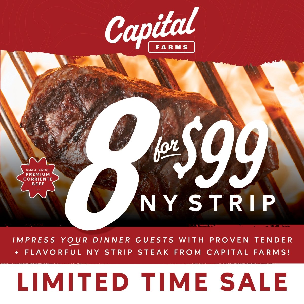 8 for $99 NY Strip Steaks | LIMITED TIME - Capital Farms Meats & Provisions