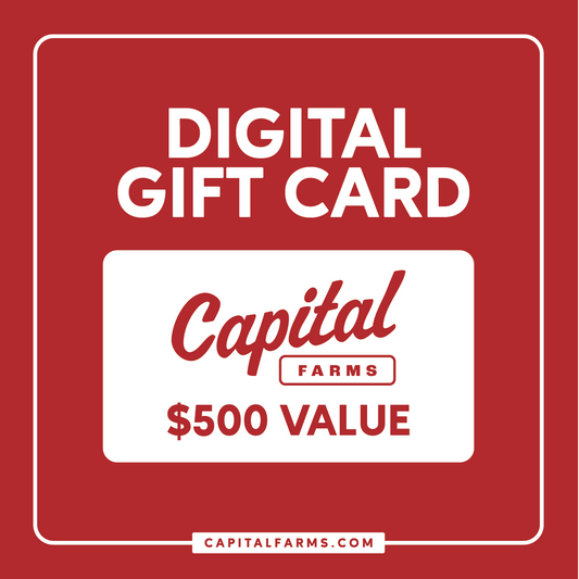 $500 - Digital Gift Card - Capital Farms Meats & Provisions